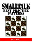 Beck: Smalltalk Best Practice Patterns